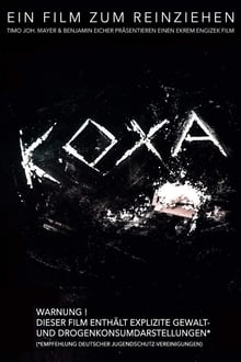 Koxa - Ein Film zum Reinziehen