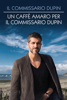 Il commissario Dupin - Un caffè amaro per il commissario Dupin