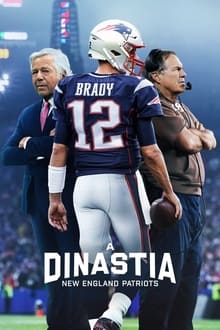 Poster da série A Dinastia - New England Patriots