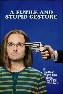 A Futile And Stupid Gesture streaming VF gratuit complet