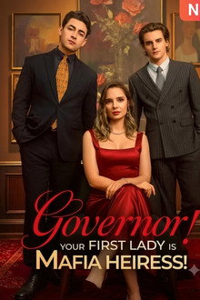 Governor! Your First Lady Is Mafia Heiress