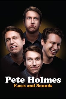 Poster do filme Pete Holmes: Faces and Sounds