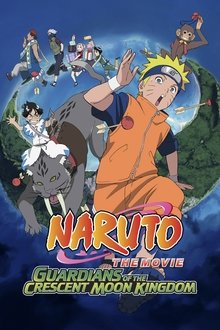 Naruto the Movie: Guardians of the Crescent Moon Kingdom movie poster