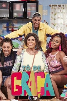 Assistir Tô de Graça – Todas as Temporadas – Nacional Online Tô de Graça – Todas as Temporadas – Nacional