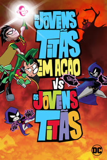 Poster do filme Os Jovens Titãs em Ação Vs. Os Jovens Titãs