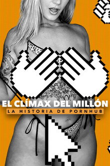 Hasta el fondo: La historia de Pornhub