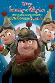 Poster do filme Lanny e Wayne Elfos de Natal Apresentam: Travessos Contra Bonzinhos