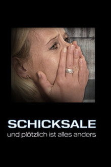 Schicksale – und plötzlich ist alles anders