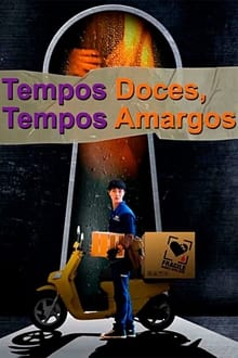 Poster do filme Tempos Doces, Tempos Amargos