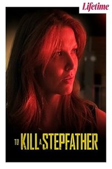 To Kill a Stepfather To Kill a Stepfather