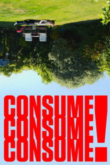 Consume Consume Consume
