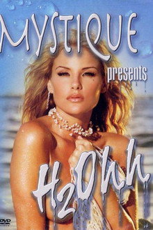 Mystique Presents H2Ohh