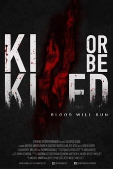 Poster do filme Kill or Be Killed