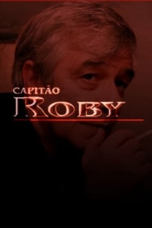 Capitão Roby tv show poster