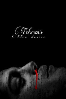 Tehran’s Hidden Desire