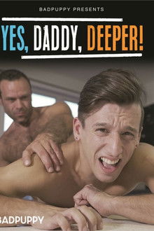 Yes, Daddy, Deeper!