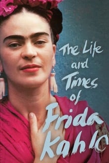 Poster do filme The Life and Times of Frida Kahlo