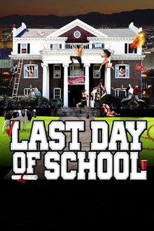 Last Day of School Last Day of School