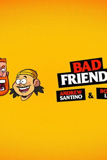 Bad Friends