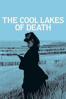 Poster do filme The Cool Lakes of Death