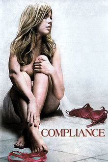 Compliance (2012) - Posters — The Movie Database (TMDb)