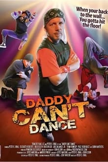 Poster do filme Daddy Can't Dance