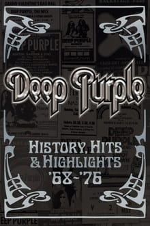 Poster do filme Deep Purple - History, Hits & Highlights '68-'76