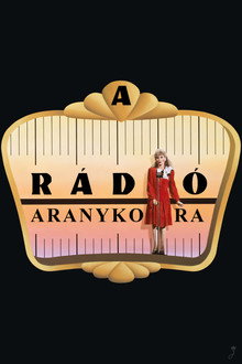 A rádió aranykora