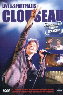 Clouseau - Live In Het Sportpaleis Speciale Editie 2002