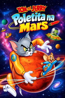 Tom in Jerry: Poletita na Mars