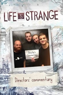 Poster do filme Life Is Strange: Directors' Commentary