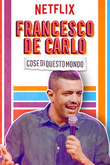 Francesco De Carlo: Cose di Questo Mondo
