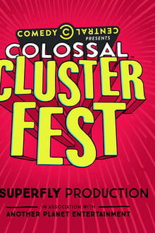 Poster do filme Comedy Central's Colossal Clusterfest