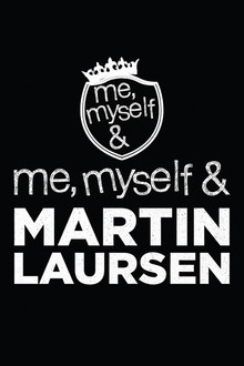 Me, Myself & Martin Laursen