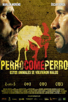 Perro come perro – Dog Eat Dog (2008)