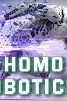 Homo Roboticus