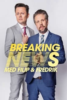 Poster da série Breaking News med Filip & Fredrik