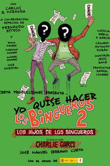 Yo quise hacer Los bingueros 2