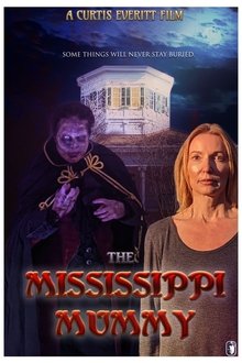 The Mississippi Mummy The Mississippi Mummy