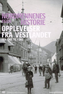 Nordmennenes Egen Historie - Opplevelser fra Vestlandet