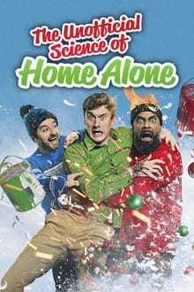 Poster do filme The Unofficial Science of Home Alone