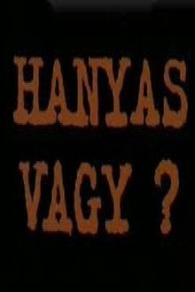 Hanyas vagy?