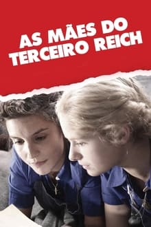Poster do filme As Mães do Terceiro Reich