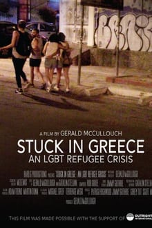 Poster do filme Stuck in Greece: An LGBT Refugee Crisis