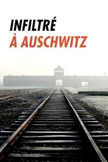 Infiltré à Auschwitz