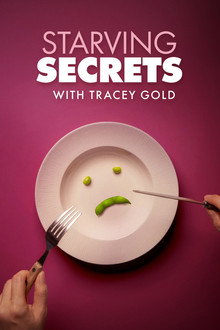 Starving Secrets with Tracey Gold