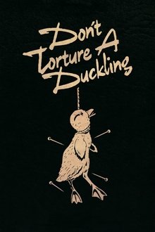 Don't Torture a Duckling Don't Torture a Duckling