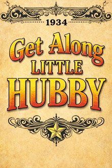 Get Along Little Hubby