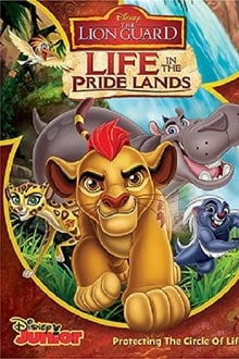 Poster do filme The Lion Guard: Life In The Pride Lands