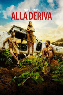 Nudi e Crudi: alla deriva